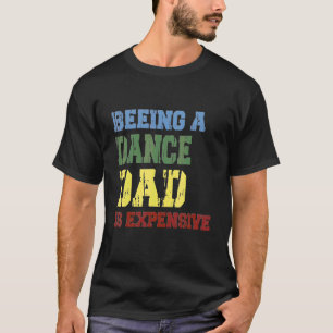T-shirt Être Un Père Danse Est Cher