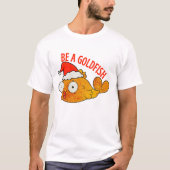 T-shirt Être un poisson d'or (Devant)