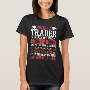 T-shirt Être un trader n'est pas facile Stock Trading Fore