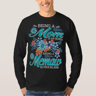 T-shirt Être une maman est un honneur, être une memaw est