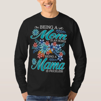 T-shirt Être Une Mère Est Un Honneur Être Une Mère N'A Pas