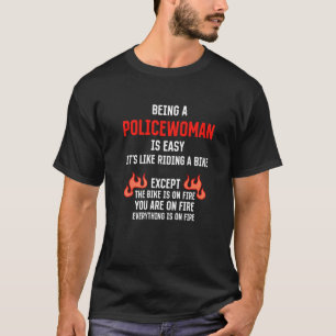 T-shirt Être une policière est Easy Cops Humour Police Off