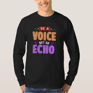 T-shirt Être Une Voix Pas Un Echo 1