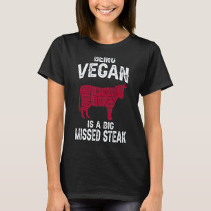T-shirt Être végan est un grand steak manqué