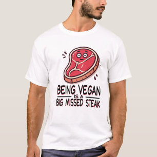 T-shirt Être Vegan est un gros steak manquant