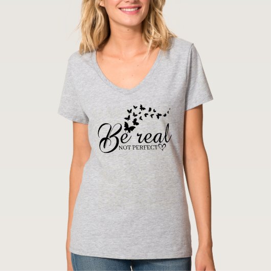 T-Shirt être vrai pas parfait (Devant)