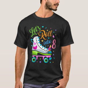 T-shirt Et's Rolling In 8 Years 8th Birthday Patinage