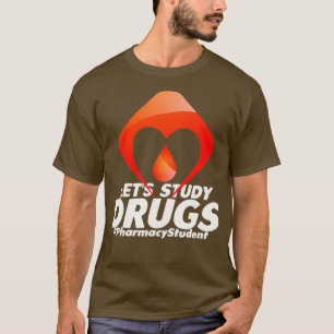 T-shirt Étudions Médicaments Futur Pharmacologie St