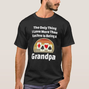 T-shirt Euchre Grandpa Joueur de cartes Grand-père Gagnant
