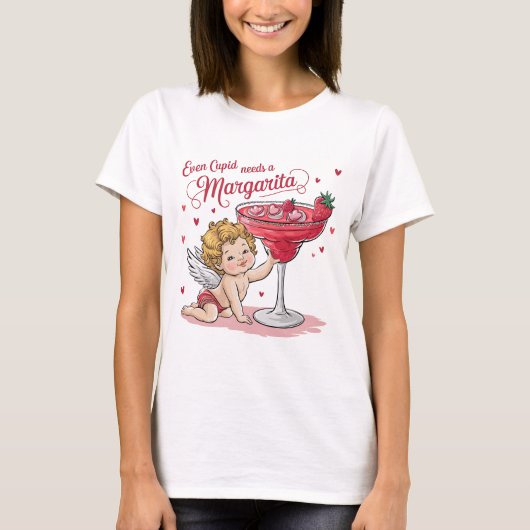 T-shirt Even Cupid Needs a Margarita (Devant)