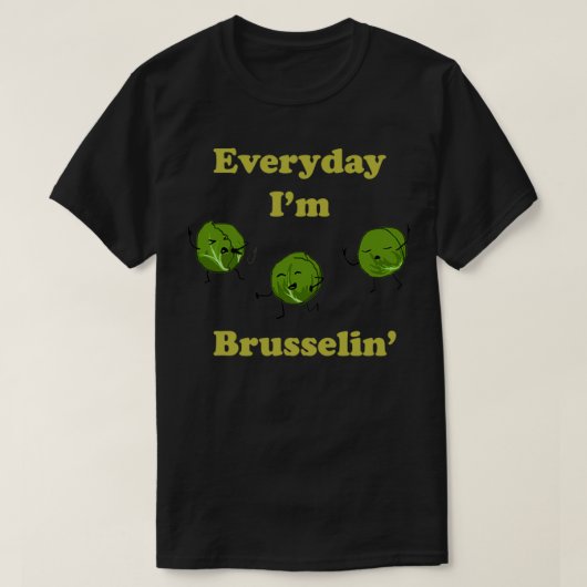 T-shirt Every Day Im Brusselin  (Design devant)