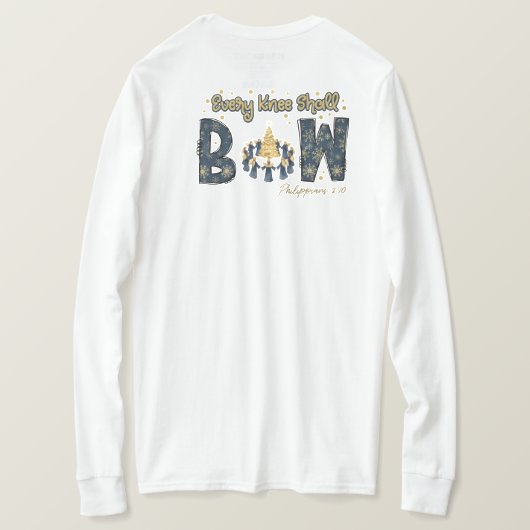 T-shirt Every Knee Shall Bow (Design dos)