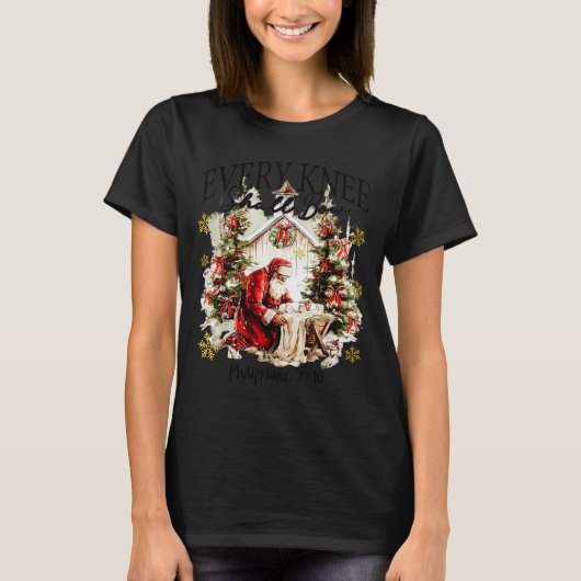 T-shirt Every Knee Shall Bow Funny Kneeling Santa Baby Jes (Devant)