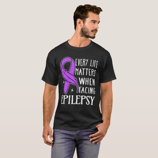 T-shirt Every Life Matters When Facing Epilepsy (Devant entier)
