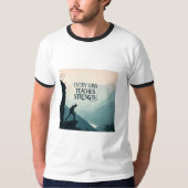 T-shirt Every Loss Teaches Strength | Inspirational Resili (Devant)