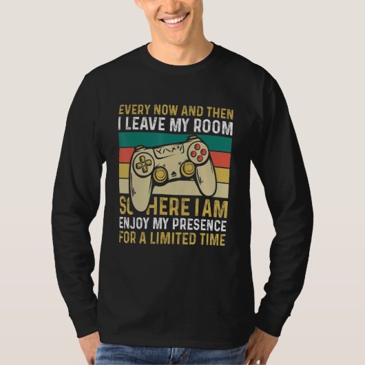 T-shirt Every Now And Then I Leave My Room Gaming (Devant)