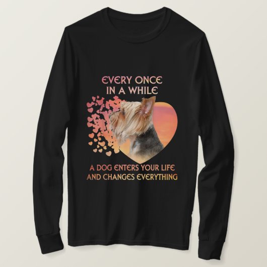 T-shirt Every Once In A While A Dog Enters (Design devant)