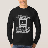 T-shirt Every Programmer Has Lost A Day To Misplaced A Sem (Devant)