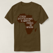 T-shirt Every sixty seconds a minute passe en Afrique (Design devant)