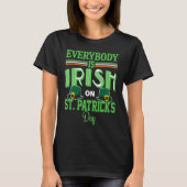 T-shirt Everybody is Irish on St Patricks Day costume Men (Devant)