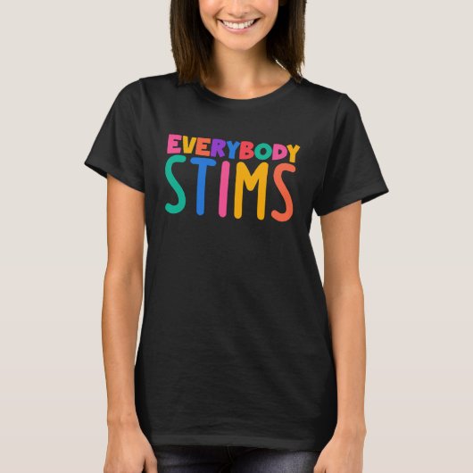 T-shirt Everybody Stims Autism Awareness Special Ed Teache (Devant)