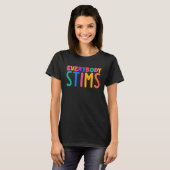 T-shirt Everybody Stims Autism Awareness Special Ed Teache (Devant entier)