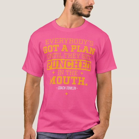 T-shirt Everybodys got a plan gift (Devant)