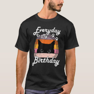 T-shirt Everyday Is My Birthday Cat Vintage