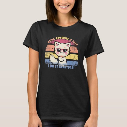 T-shirt Everyday Pawsome   Cool Confident Cat (Devant)