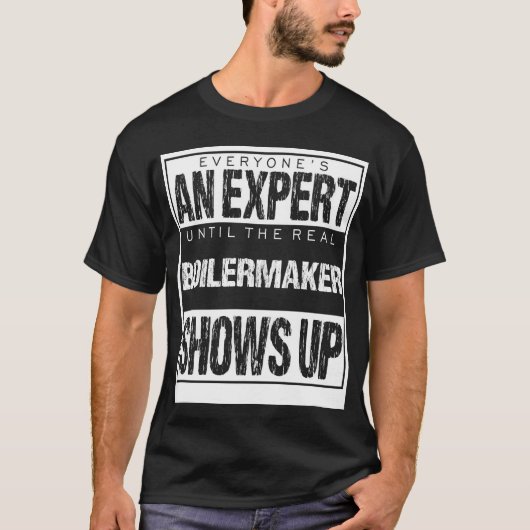 T-shirt Everyones An Epert Untilhe Boilermaker Shows famil (Devant)