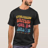 T-shirt Everything Happens For A Reason Aesthetic (Devant)