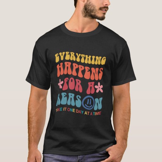 T-shirt Everything Happens For A Reason Aesthetic (Devant)