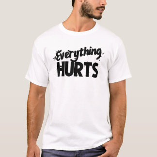T-shirt Everything Hurts – Minimalist & Expressive Design
