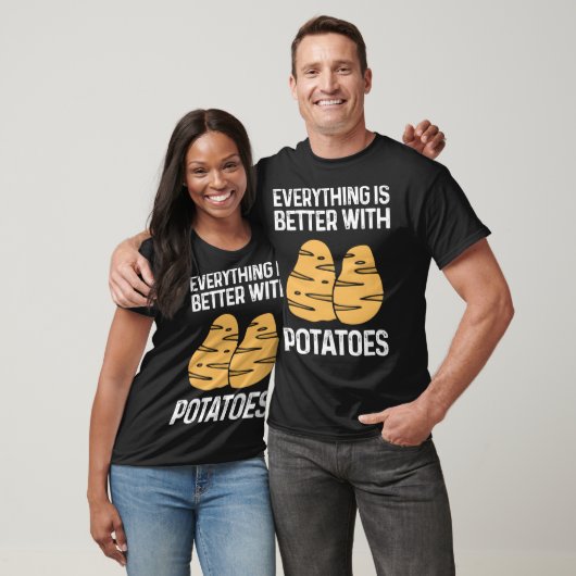 T-shirt Everything Is Better With Potatoes Potato Chips Ve (Unisexe)
