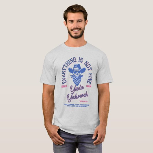T-shirt Everything Is Not Fine Unisex Basic Tee (Devant entier)