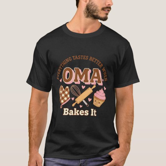 T-shirt Everything Tastes Better When Oma Bakes It Mother' (Devant)