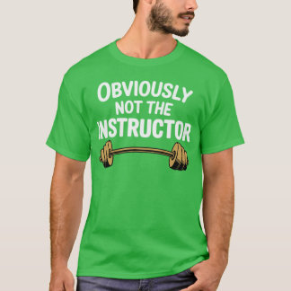 T-shirt Évidemment Nothe Entraîneur Personnel de l'Instruc