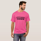 T-shirt Évidemment Pas L'Instructeur (Devant entier)