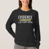 T-shirt Evidence Forensic Scientist Forensic Science (Devant)