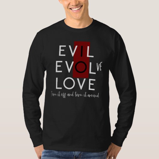 T-shirt Evil's Red Switch Off for Love Evolve White (Devant)