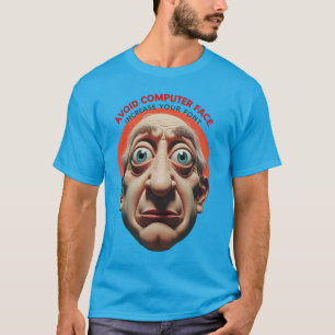 T-shirt Éviter le visage d'ordinateur, augmenter la police
