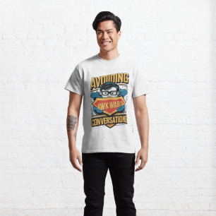 T-shirt Éviter les conversations difficiles