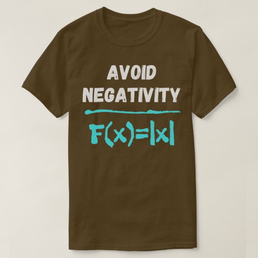 T-shirt Évitez la Négativité Formula Funny Math Equation (Design devant)