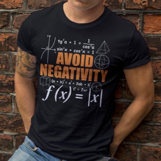 T-shirt Évitez la Négativité Funny Math Mathématicien ense