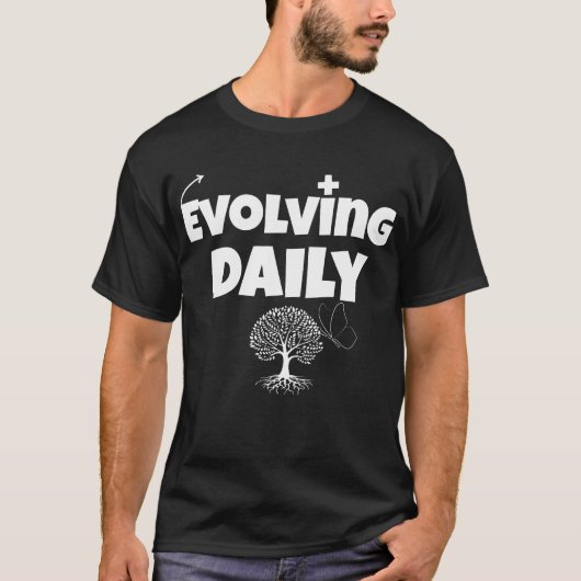 T-shirt Evolution quotidienne - Croissance mentalité T-shi (Devant)