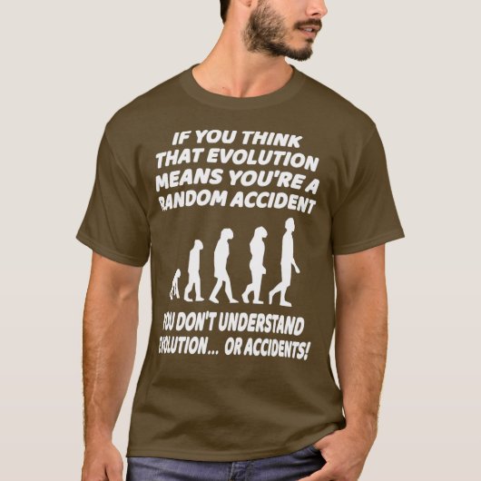 T-shirt Evolution Science Drôle Athéiste Humour Citation (Devant)