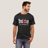 T-shirt Évolution : u et moi en faisons partie .. (Devant entier)