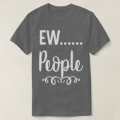 T-shirt Ew (Design devant)