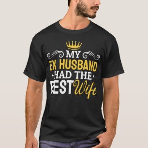 T-shirt Ex Mari Divorcé Meilleure Ex Femme