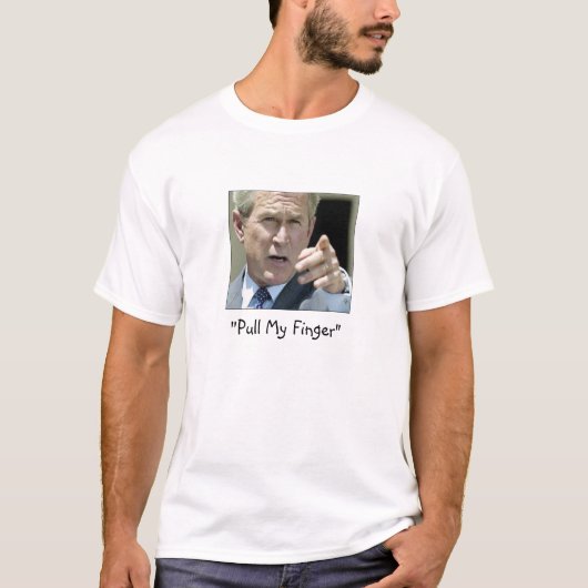 T-shirt Ex-président Bush "tirez mon doigt"--Drôle (Devant)